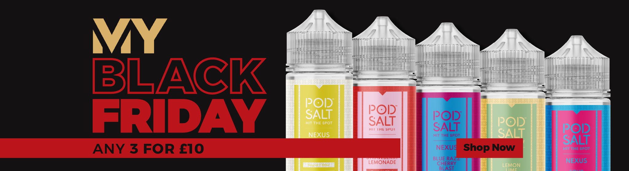 Five Pod Salt e-liquid bottles with colorful labels on a black background with 'My Black Friday' text.