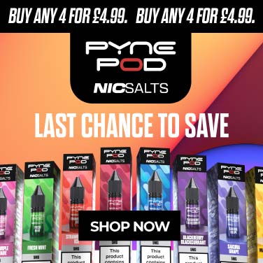 Promo banner for Pyne Pod Nic Salt offer with text 4 for £4.99 showing 8 bottles of Pyne Pod nic salts in different colours